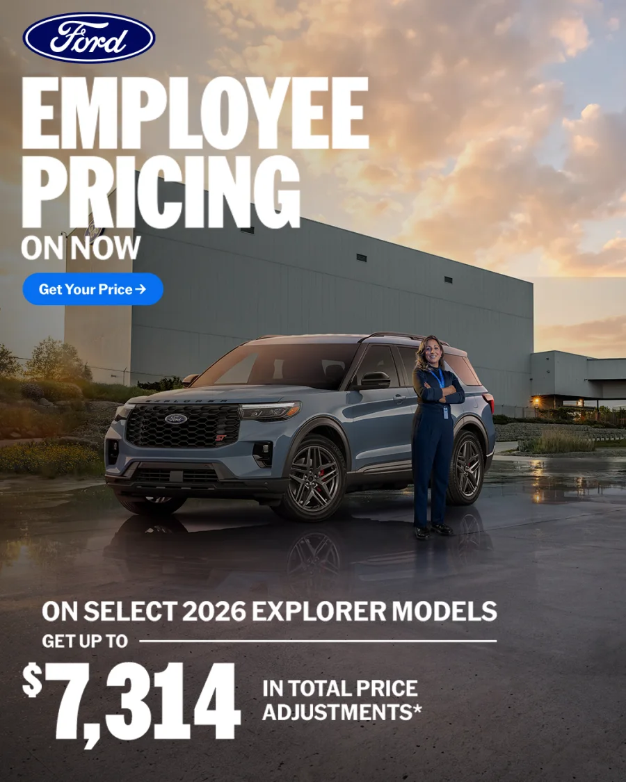 Ford Employee Pricing is on now — get up to $7,314 in total price adjustments on select 2026 Explorer models.
